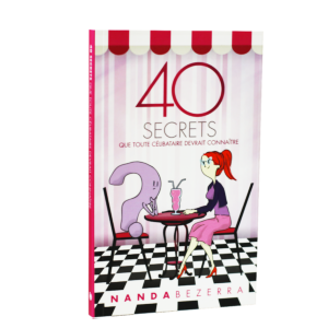 40 secrets que toute célibataire devrait connaître